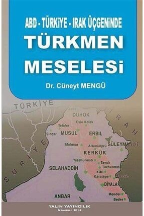 Abd-türkiye-ırak Üçgeninde Türkmen Meselesi
