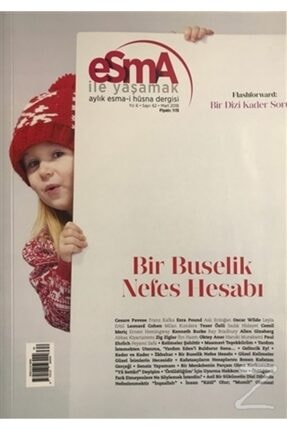 Esma I Hüsna Dergisi Yıl: 6 Sayı: 62 Mart 2018