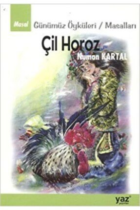 Çil Horoz (günümüz Öyküleri/masalları) Numan Kartal 9789758152933