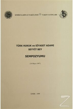Türk Hukuk Ve Siyaset Adamı Seyyit Bey Sempozyumu (16