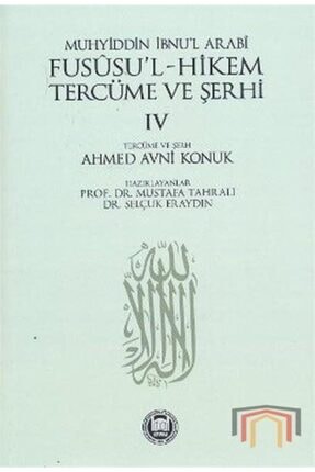 Fususul-hikem Tercüme Ve Şerhi 4 & Muhyiddin Ibnul Arabi
