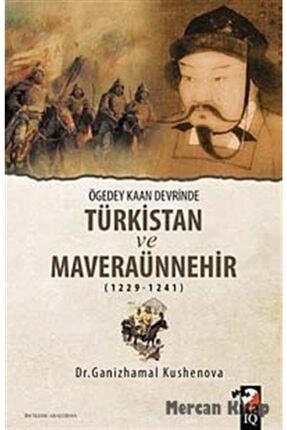 Ögedey Kaan Devrinde Türkistan Ve Maveraünnehir (1229-1241)