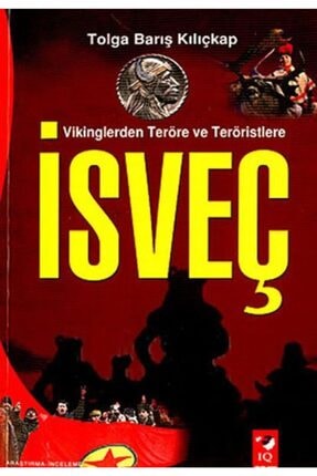 Vikinglerden Terör ve Teröristlere İsveç
