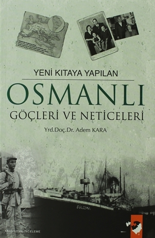 Yeni Kıtaya Yapılan Osmanlı Göçleri Ve Neticeleri