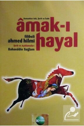 Amak-ı Hayal & Osmanlıca Aslı Şerh ve Izahı