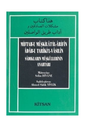 Miftah-u Müşkilat’il-Arifin Adab-u Tariki’l-Vasilin - Kırımlı Şeyh Selim Divane