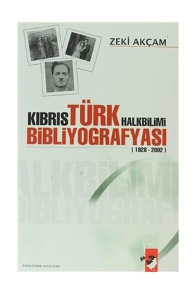 Kıbrıs Türk Halkbilimi Bibliyografyası - Zeki Akçam