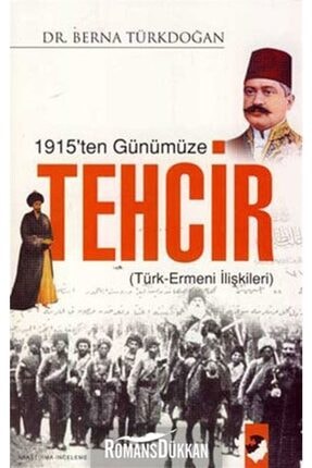 1915ten Günümüze Tehcir Berna Türkdoğan Uysal