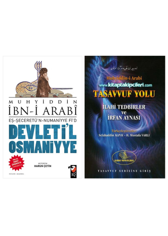 Muhyiddin Arabi Devletil Osmaniyye ve Tasavvuf Yolu İlahi Tedbirler ve İrfan Aynası 2 Kitap Set