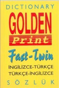 Golden Print Fast - Twin Ingilizce-türkçe Türkçe-ingilizce Sözlük(570 Sayfa)