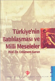 Türkiyenin Batılılaşma ve Milli Meseleleri