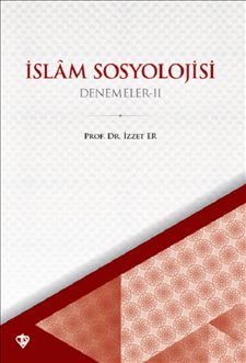 İslam Sosyoloji Denemeler 2