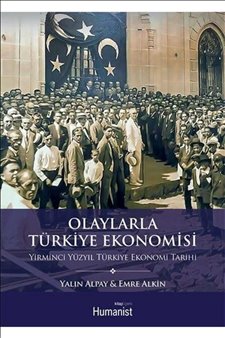 Olaylarla Türkiye Ekonomisi Yirminci Yüzyıl