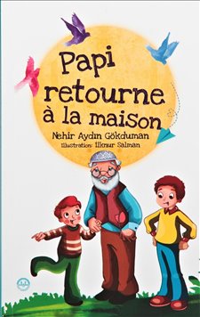 Papi Retourne a la Masison (Dedem Eve Dönüyor) Fransızca