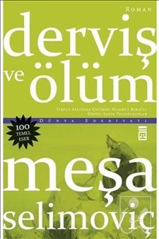Derviş Ve Ölüm Timaş Yayınları Meşa Selimoviç