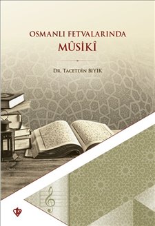 Osmanlı Fetvalarında Musiki