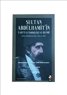 Sultan Abdülhamitin Tahttan İndirilişi ve Ölümü