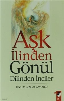 Aşk İlinden Gönül Dilinden İnciler