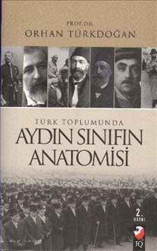 Türk Toplumunda Aydın Sınıfın  Anatomisi