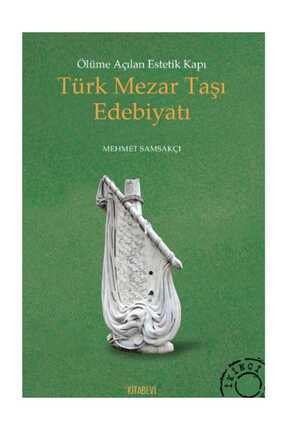 Ölüme Açılan Estetik Kapı Türk Mezar Taşı Edebiyatı