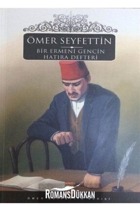 Bir Ermeni Gencin Hatıra Defteri & Ömer Seyfettin Serisi