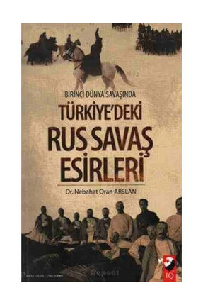 Birinci Dünya Savaşında Türkiyedeki Rus Savaş Esirleri